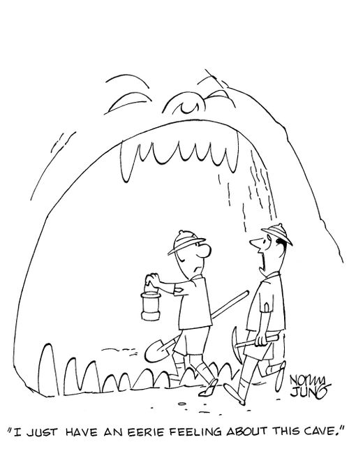 'I just have an eerie feeling about this cave.'