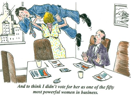 'And to think I didn't vote for her as one of the fifty most powerful women in business.'