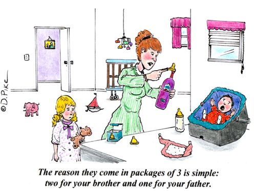 'The reason they come in packages of 3 is simple: two for your brother and one for your father.'