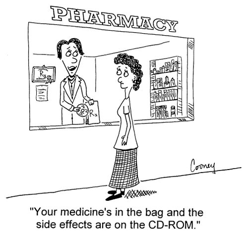 "Your medicine's in the bag and the side effects are on the CD-ROM