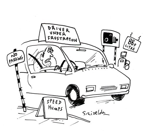 Driver under frustration - no parking, speed humps, speed cameras and petrol price signs.