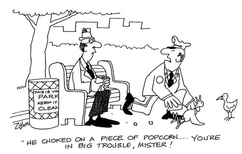 'He choked on a piece of popcorn...you're in big trouble, mister!'