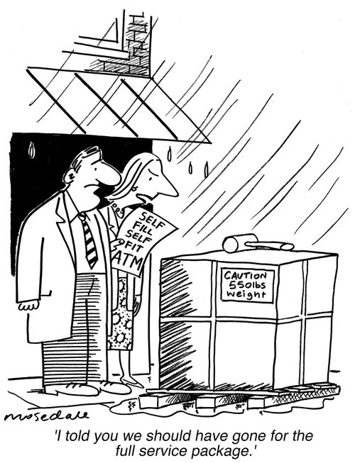 'I told you we should have gone for the full service package.'