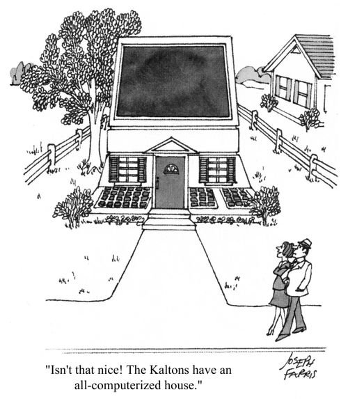 'Isn't that nice!  The Kaltons have an all-computerized house.'