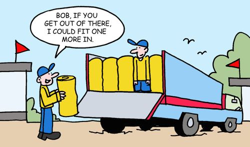 "Bob, if you get out of there, I could fit one more in."