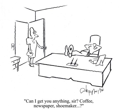 'Can I get you anything, sir? Coffee, newspaper, shoemaker...?'