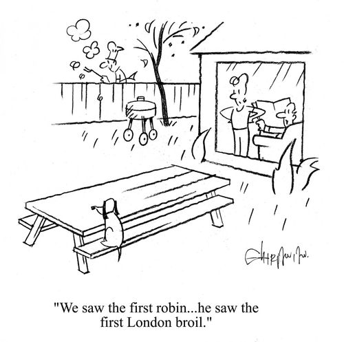 'We saw the first robin...he saw the first London broil.'