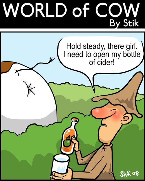 'Hold steady, there girl. I need to open my bottle of cider!'