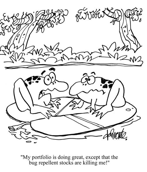 'My portfolio is doing great, except that the bug repellent stocks are killing me!'