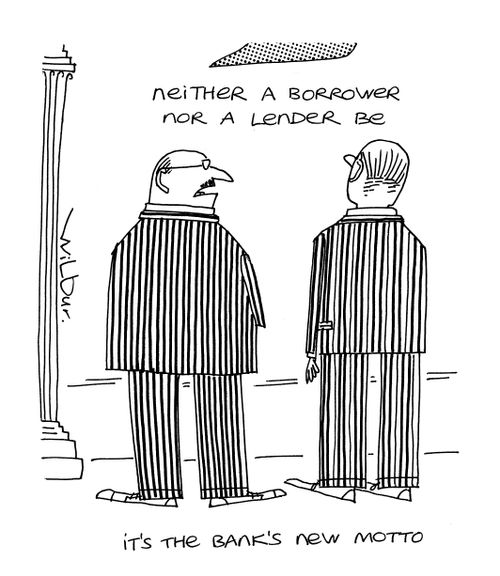 'It's the banks new motto.'