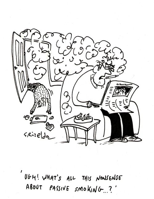 'Ugh! What's all this nonsense about passive smoking?' (Wife collapsed in background)