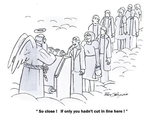 'So close! If only you hasn't cut in line here!'