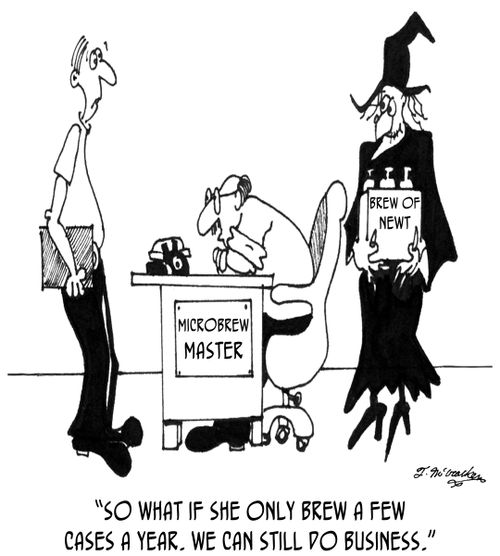 'So what if she only brew a few cases a year. We can still do business.'