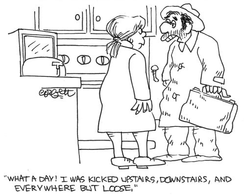 'I was kicked upstairs, downstairs and everywhere but loose.'