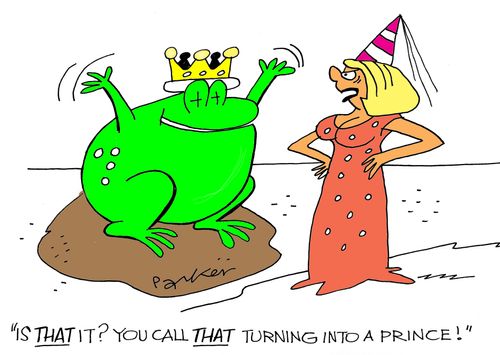 'Is THAT it? You call THAT turning into a prince?'