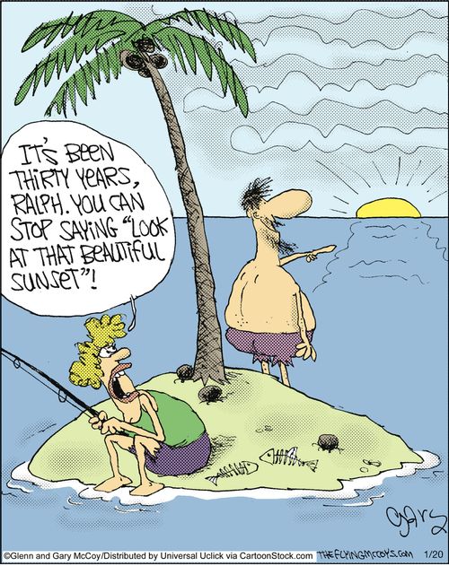 'It's been thirty years, Ralph, You can stop saying 'look at that beautiful sunset','