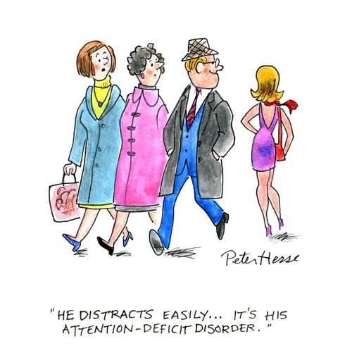 'He distracts easily, it's his attention deficit disorder.'