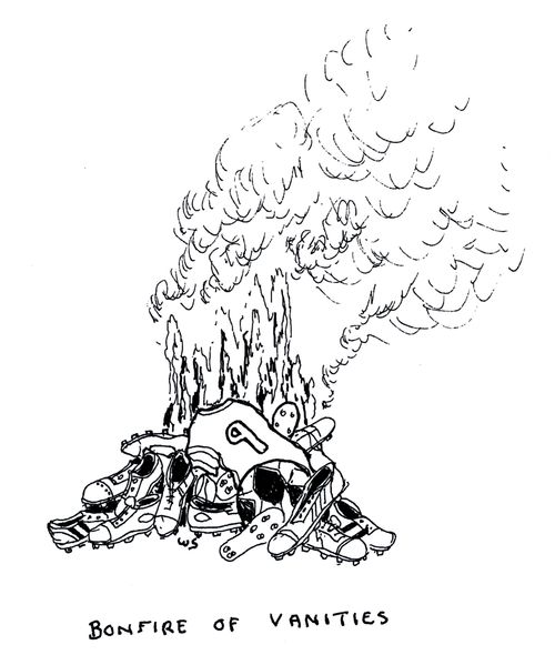 Bonfire of vanities.