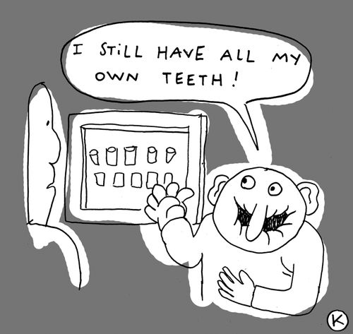 'I still have all my own teeth!'