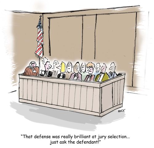 'That defense lawyer was really brilliant at  jury selection...just ask the defendant!'