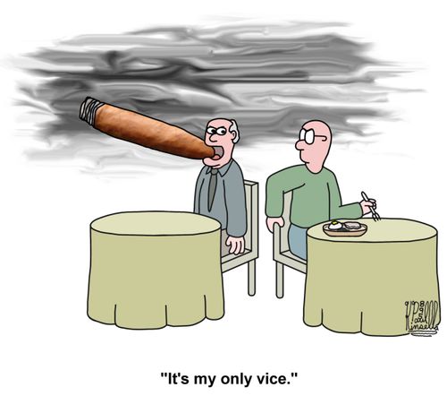 'It's my only vice.'