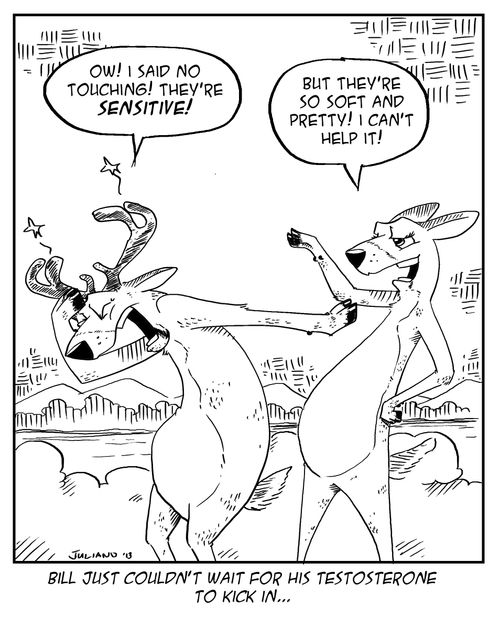 Bill just couldn't wait for his testosterone to kick in.