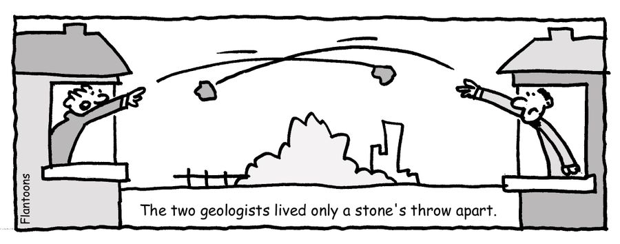The two geologists lived only a stone's throw apart.
