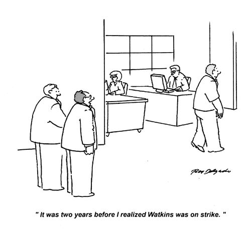 'It was two years before I realized Watkins was on strike.'