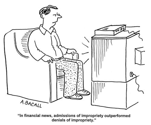 'In financial news, admissions of impropriety outperformed denials of impropriety.'