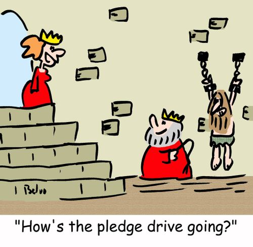 'How's the pledge drive going'