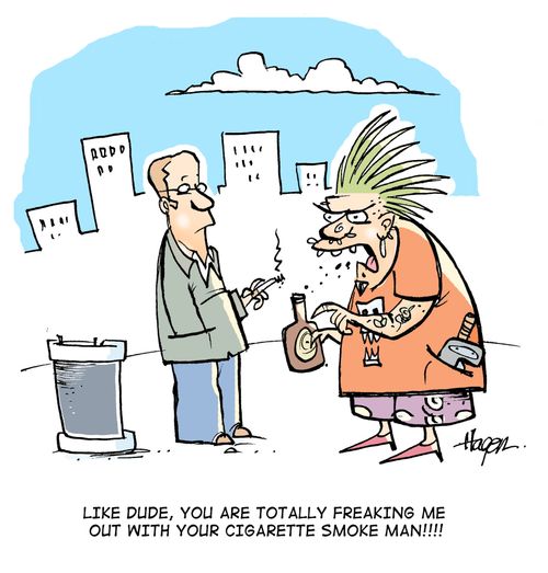 'Like DUDE, you are TOTALLY freaking me out with your cigarette smoke man!!!!'