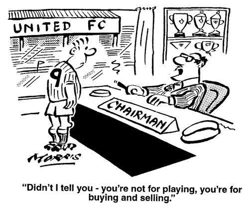 Didn't I tell you, you're not for playing, you're for buying and selling