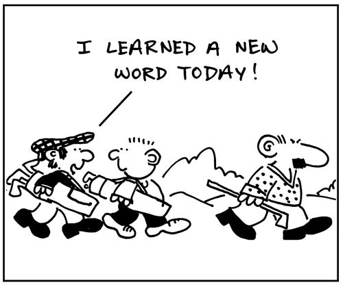 'I learned a new word today!'