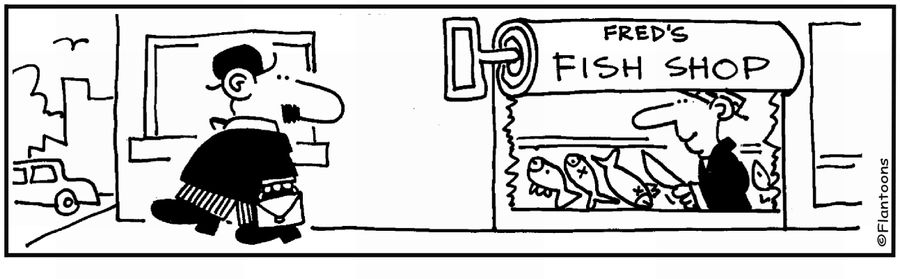 'Fred's fish shop.' 