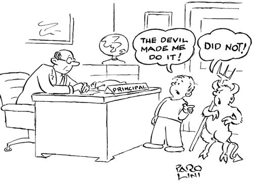 'The devil made me do it...'