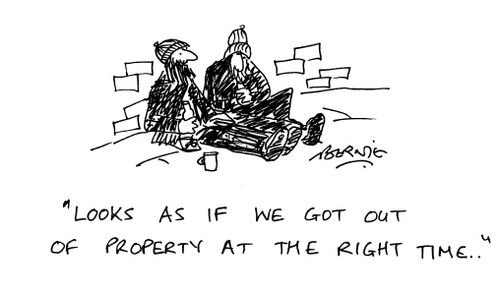 'Looks as if we got out of property at the right time...'
