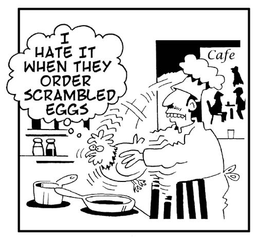 'I hate it when they order scrambled eggs.' (chef shaking chicken).