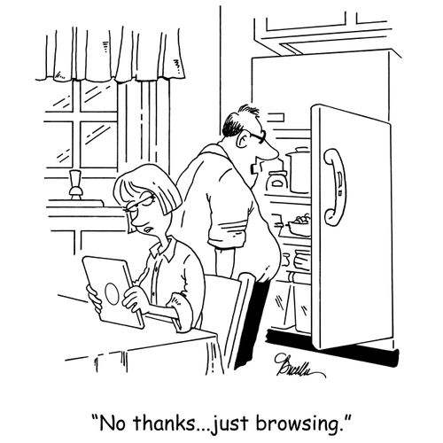 'No thanks...just browsing.'