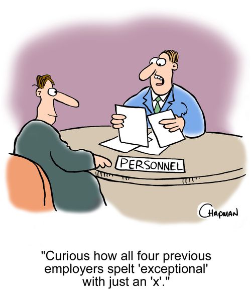 'Curious how all four previous employers spelt 'exceptional' with just an 'x'.'