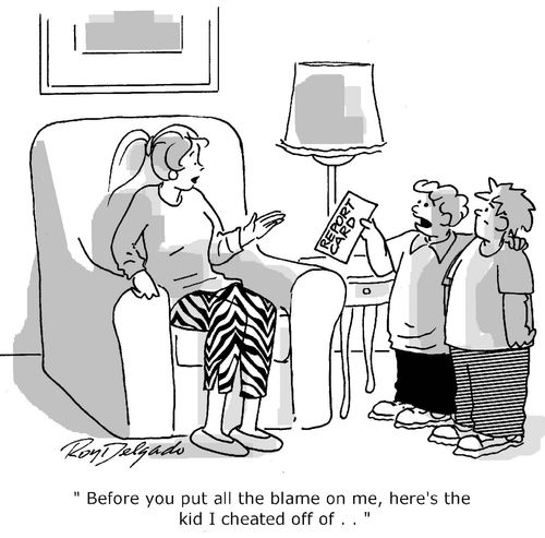 'Before you put all the blame on me, here's the kid I cheated off of...'