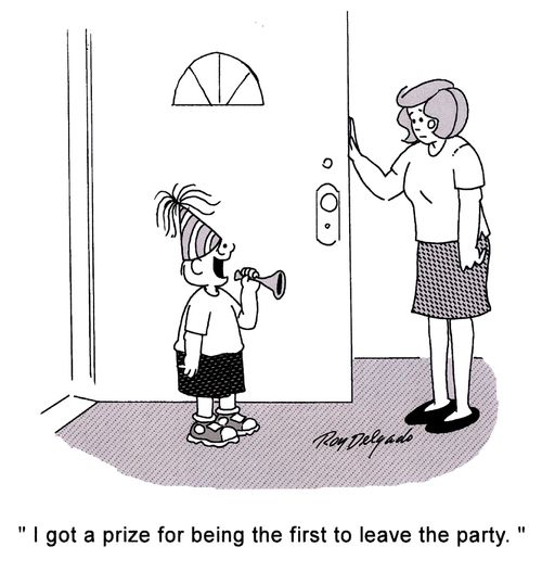 'I got a prize for being the first to leave the party.'