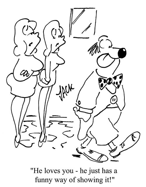 'He loves you - he just has a funny way of showing it!'