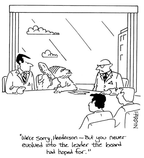 'We're sorry, Henderson - But you never evolved into the leader the board had hoped for.'