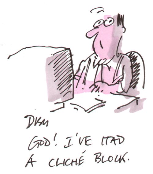 "God! I've had a clich� block."