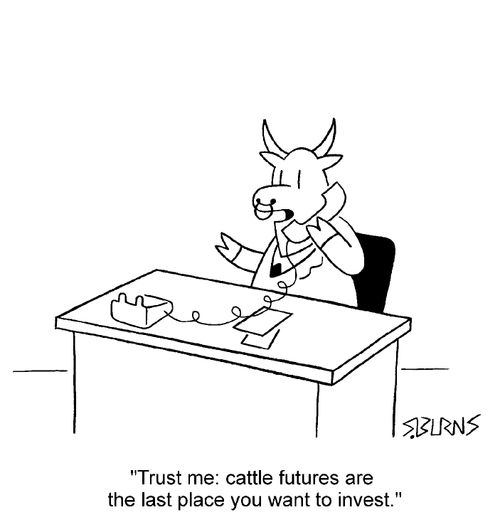"Trust me, Cattle futures are the last place you want to invest"