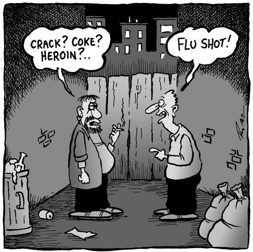 Flu vaccine shortage forces man to seek out drug dealer.