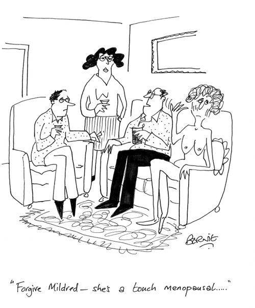 'Forgive Mildred - she's a touch menopausal...'