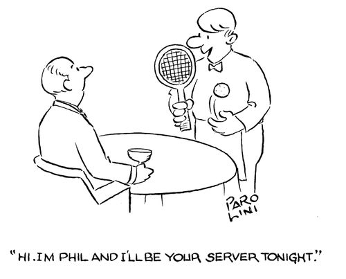 'Hi.  I'm Phil and I'll be your server tonight.'