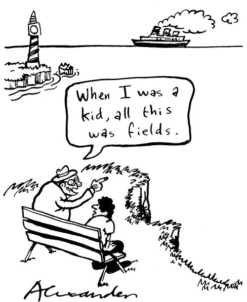 'When I was a kid, all this was fields.'