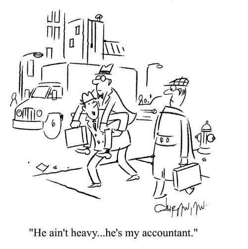 'He ain't heavy...he's my accountant.'